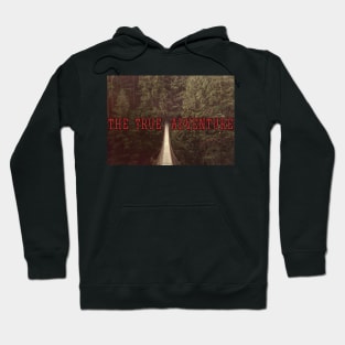 The True Adventure Hoodie